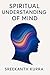 Spiritual Understanding of Mind