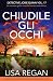 Chiudile gli occhi