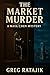 The Market Murder (Detectiv...