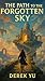The Path to the Forgotten Sky