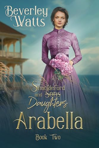 Arabella (Shackleford and Daughters, #2)