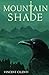 Mountain Shade