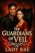 The Guardians Of Veil: Sere...