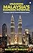Unleashing Malaysia’s Economic Potential by Matthew Barsing