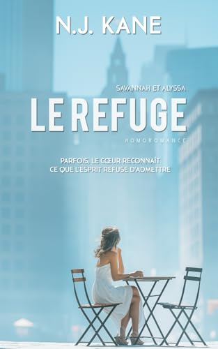 Le refuge : Savannah et Alyssa: Livre lesbien, roman lesbien (French Edition)