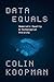 Data Equals: Democratic Equality and Technological Hierarchy