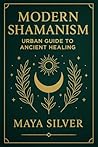 Modern Shamanism:...