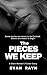 The Pieces We Keep: A Women...