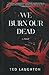 We Burn Our Dead