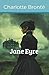 Jane Eyre (Annotated): An Autobiography