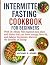 INTERMITTENT FASTING COOKBO...