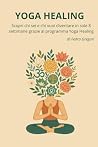 Yoga Healing: Sco...