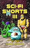 Sci-Fi Shorts III