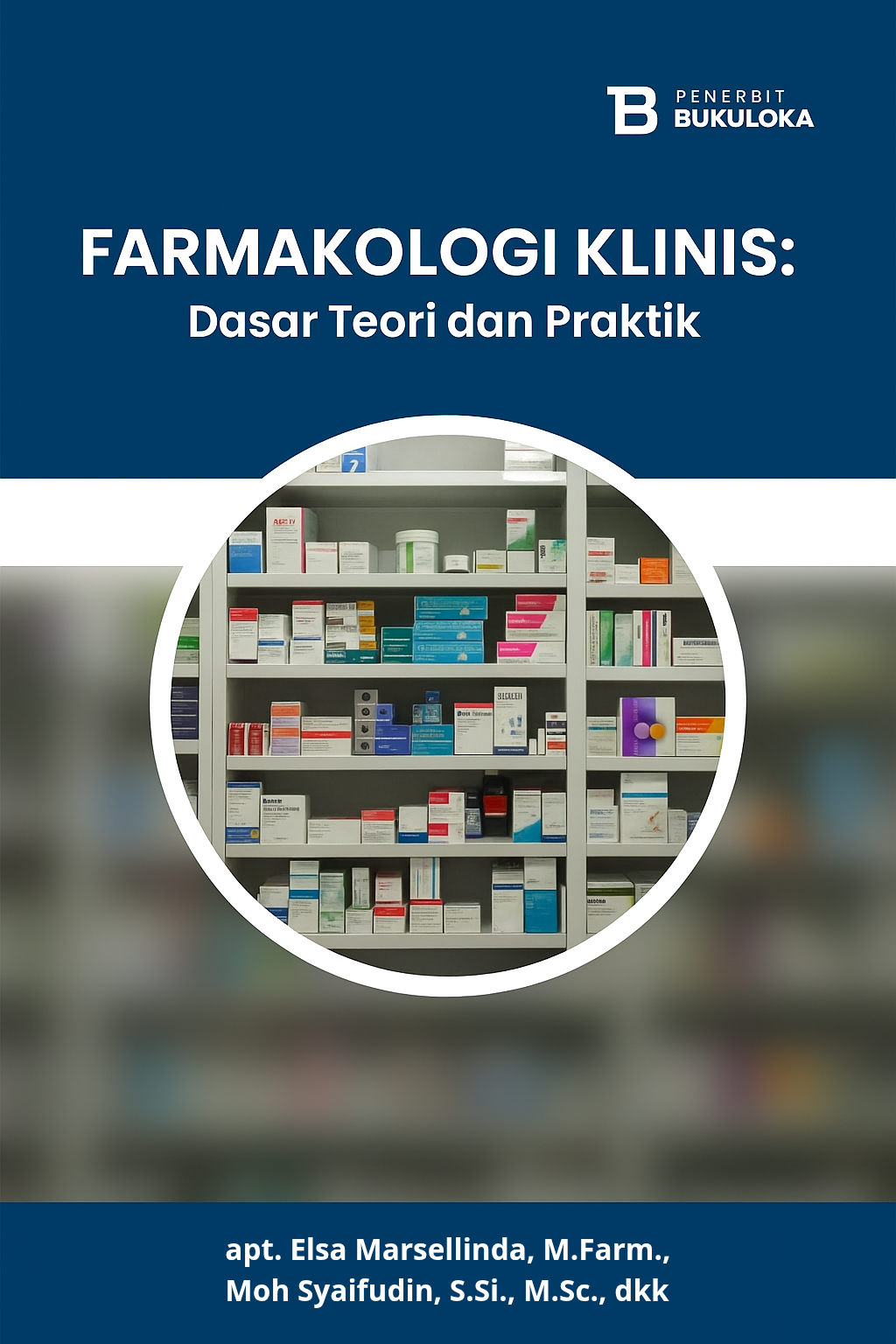 Farmakologi Klinis: Dasar Teori dan Praktik