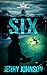 Six: A Novel of Domestic Terrorism (The Peterson files Book 3)