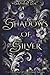 Shadows of Silver (The Destiny of Darkness Series)