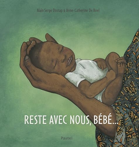 Reste avec nous, Bébé... (Hardcover)