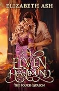 Elven Heartbound: The Fourth Season