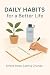 Daily Habits for a Better L...