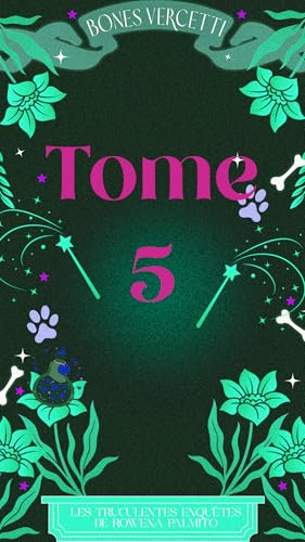 Le rottweiler qui valait trois sesterces: L'ultime volet (Les truculentes enquêtes de Rowena Palmito t. 5) (French Edition)