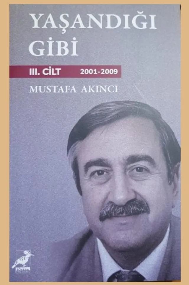 Yaşandığı Gibi 3. Cilt (2001-2009)