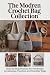 The Modern Crochet Bag Collection: Step-by-Step Projects for Handmade Accessories, Pouches, and Shoulder Bags
