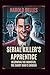 The Serial Killer’s Apprent...