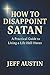 How to Disappoint Satan by Jeff Austin
