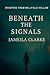 Beneath The Signals