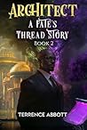 Architect: A Fate's Thread Story Book 2