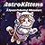AstroKittens, A Space Coloring Adventure by Cynthia Wright