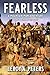Fearless: Finding The Peace: A Mountain Man Adventure