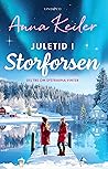 Juletid i Storforsen by Anna Keiler