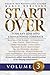 START OVER: Turn Any Loss into a Sensational Comeback, Volume 3 (Start Over Series)