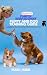 POSITIVE REINFORCEMENT PUPPY AND DOG TRAINING GUIDE by Mark Hurd