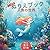 MEGA ぬりえブック 人魚の世界: 6歳以上の女の子向けの魔法の塗り絵 (Japanese Edition)