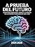 A Prueba del Futuro: Estrat...