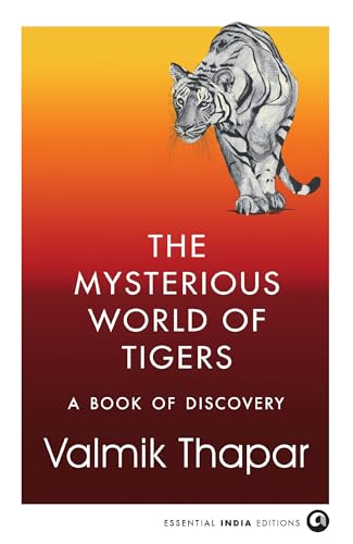 The Mysterious World of Tigers: A Book of Discovery (Kindle Edition)