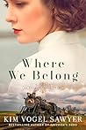 Where We Belong by Kim Vogel Sawyer