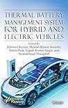 Thermal Battery Management System for Hybrid and Electric Vehicles