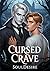 Cursed Crave: A MM Romance ...