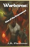 Warborne: Rise of the Empowered
