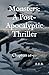 Monsters: A Post-Apocalypti...