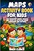 Maps Activity Book for Kids by Wally Clancy