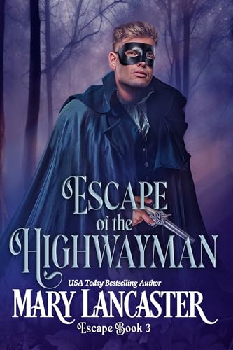 Escape of the Highwayman (Kindle Edition)
