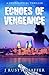 Echoes of Vengeance by J Rusty Shaffer