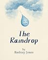 The Raindrop The Raindrop