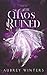 The Chaos Ruined: Threads of Chaos Book 2