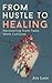 From Hustle to Healing by Ava Lane
