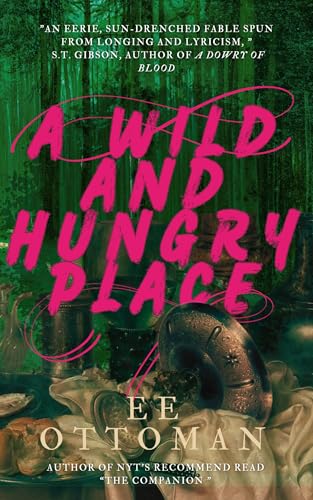 A Wild and Hungry Place (Kindle Edition)
